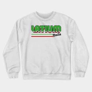 Latium // Italia Typography Region Design Crewneck Sweatshirt